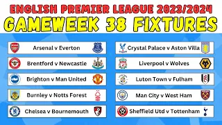 Gameweek 38 English Premier League Fixtures