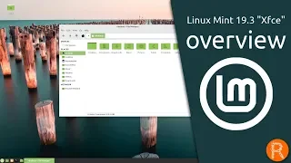 Linux Mint 19.3 "Xfce" overview | Light, simple, efficient