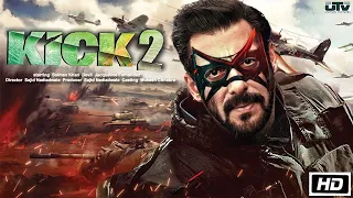 Kick 2 | Full Movie Facts | Salman K | Randeep Hudda | Nawazuddin | Jacqueline F | Upcoming