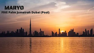 MARYO - FIVE Palm Jumeirah Dubai (Pool)