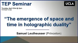 Samuel Leutheusser (Princeton), "The emergence of space and time in holographic duality"