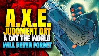 A Day The World Will Never Forget! | AXE Judgment Day: Full Story (The Big Spill)