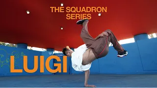 The Squadron Series / BBOY LUIGI