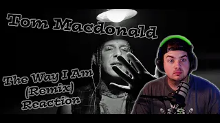 Tom Macdonald  - The Way I Am (Remix) Reaction, Dude he did so good with this!!!