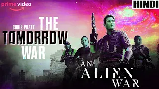 The Tomorrow War 2021 Explained in HINDI | Amazon Prime | Ending Explained |