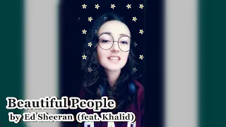 Ed Sheeran - Beautiful People (feat. Khalid) (cover)