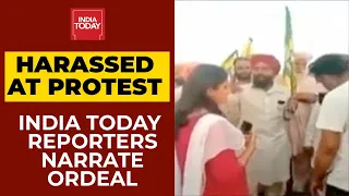 India Today Reporters Physically & Sexually Harassed By Some Farmers During Protest | WATCH