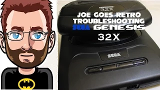 Troubleshooting Sega Genesis 32X - Joe Goes Retro