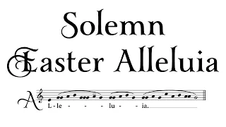 Solemn Alleluia of the Easter Vigil (Palmer Burgess)