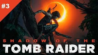 Shadow of the Tomb Raider #3: Отыскали лук и ледокол. Нападение ягуара