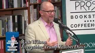 Rick Wilson, "Everything Trump Touches Dies"