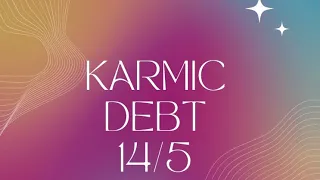 KARMIC DEBT NUMBER 14/5 ⚖️ #numerology #karma