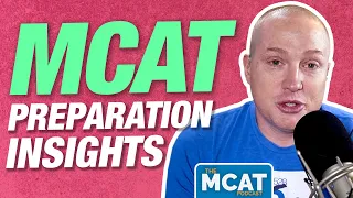 Why Focusing On the Big Picture Can Help You Crush the Mcat | MCAT Podcast Ep. 232