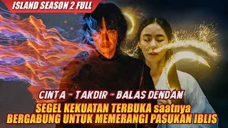 FULL LEBIH dari 1 JAM | ISLAND SEASON 2 All Episode