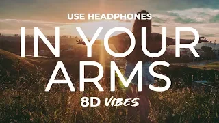 Illenium - In Your Arms ft. X Ambassadors (8D AUDIO) 🎧