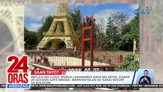 Replica ng ilang world landmarks gaya ng Eiffel Tower at Golden Gate Bridge,... | 24 Oras Weekend