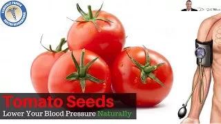 🍅 The Secret To Using A Special Form of Tomato Seeds To Lower Your Blood Pressure Naturally