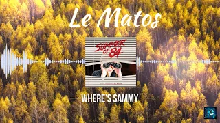 Le Matos - Where's Sammy (from the movie Summer of 84)