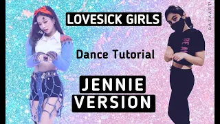 BLACKPINK Lovesick Girls-Dance Tutorial (JENNIE's VERSION)