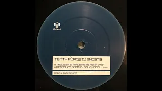 Tenth Planet - Ghosts (Trouser Enthusiasts Remix) 2000