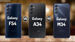 Samsung Galaxy f54 vs Galaxy A34 vs Galaxy M34 || Comparison