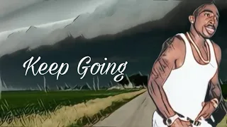 2Pac - Keep Going [Prob by: KronaBeatz] (New 2024 Remix)