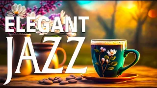 Elegant Jazz ☕ Delight Morning Coffee Jazz Music and Relaxing July Bossa Nova Piano for Better moods