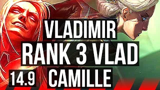 VLADIMIR vs CAMILLE (TOP) | Rank 3 Vlad, 10/1/6, 900+ games, Dominating | EUW Grandmaster | 14.9