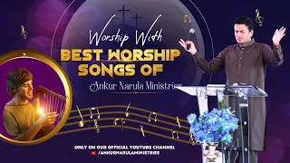 MORNING WORSHIP WITH BEST WORSHIP SONGS OF ANKUR NARULA MINISTRIES || (03-01-2023)