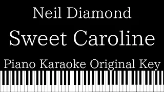 【Piano Karaoke Instrumental】Sweet Caroline / Neil Diamond【Original Key】