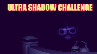 FNAC 3 But Better, Ultra Shadow Challenge