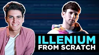 How To ILLENIUM | From Scratch