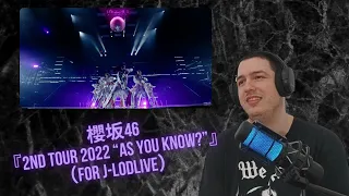 Japanese Music Fan Reacts To Sakurazaka 櫻坂46『2nd TOUR 2022 “As you know?”』（for J-LODlive）