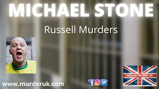 Micheal Stone - Lin & Megan Russell murders