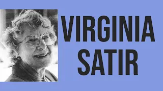 Virginia Satir (2018 Rerun)