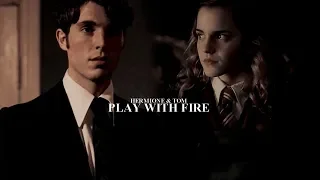 Tom & Hermione | Play With Fire