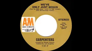 1970 HITS ARCHIVE: We’ve Only Just Begun - Carpenters (a #1 record--stereo 45)