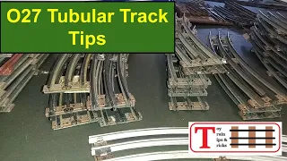 O27 Tubular Track Tips: Building The New Layout