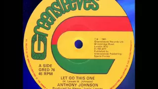 Anthony Johnson - Let Go This One  12"  1981