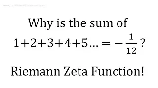 Why 1+2+3+4...to infinity =  -1/12...  in 3 minutes