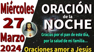 oración de la noche de hoy Miércoles 27 de Marzo de 2024 - Apocalipsis 7:16-17