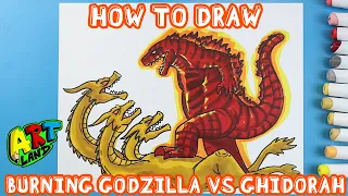 How to Draw BURNING GODZILLA VS GHIDORAH