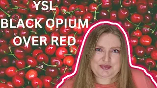 НОВЫЙ YSL BLACK OPIUM OVER RED. СТОИТ ЛИ ТОГО?