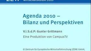 Kurzclip: ZEW Wirtschaftsforum 2010: Bilanz und Perspektiven der Agenda 2010