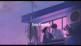 Sou Favela ( Slowed + Reverb ) Lofi