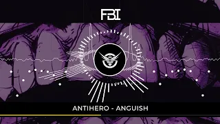 ANTIHERO - ANGUISH
