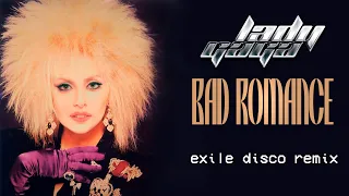 80s remix: Lady Gaga - Bad Romance (1979) | exile disco remix