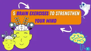 5 Brain Exercises to Strengthen Your Mind