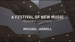 A Festival of New Music: Michael Jarrell