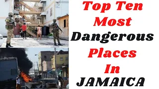 Top 10 Most Dangerous Places In Jamaica You Should Not Go